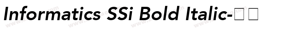 Informatics SSi Bold Italic字体转换